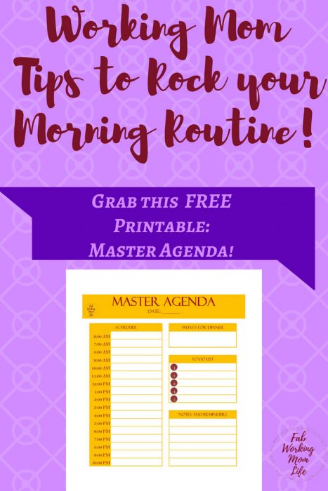 Working Mom Tips to Rock your Morning Routine | Rock your busy mom morning routine | Grab your agenda workbook to organize your mom schedule. Morning Routine Tips for Busy Moms that Will Make You an Organized Rockstar | Find your organized working mom schedule and mom advice to define your morning schedule for working moms | Fab Working Mom Life #workingmom #morningroutine #morning #organize #planner #momadvice