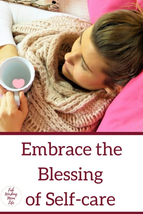 Embrace the Blessing of Self-care
