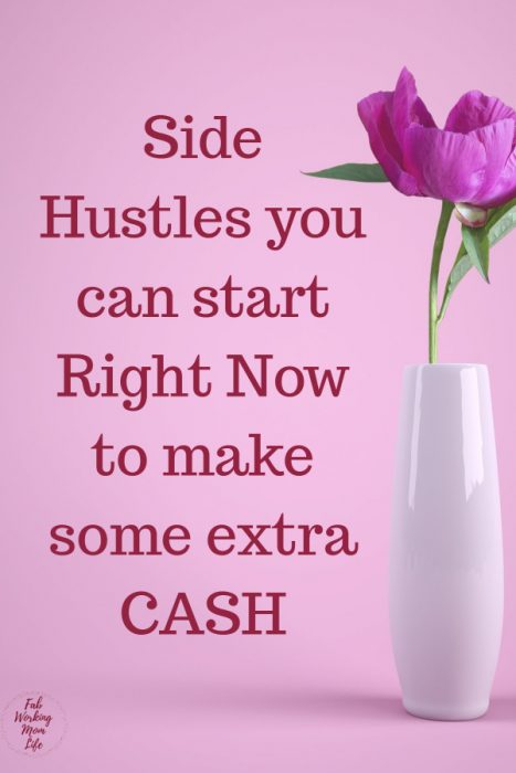 Side hustles you can start right now to make some extra cash! | Fab Working Mom Life #money #budget #sidehustle #cash #finances #workingmom #paycheck