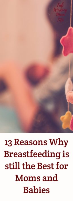 13 Reasons Why Breastfeeding is still the Best for Moms and Babies
