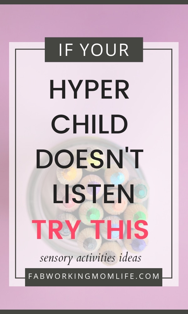 Is your child not listening? When Your Hyper Child Just Doesn't Listen, Try This Mom Advice | Fab Working Mom Life #Parenting #preschooler #parentingtip #hyper #sensory