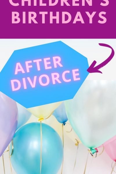 childrens birthdays after divorce