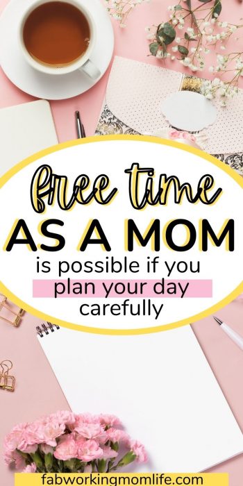 How can you have free time as a mom? 