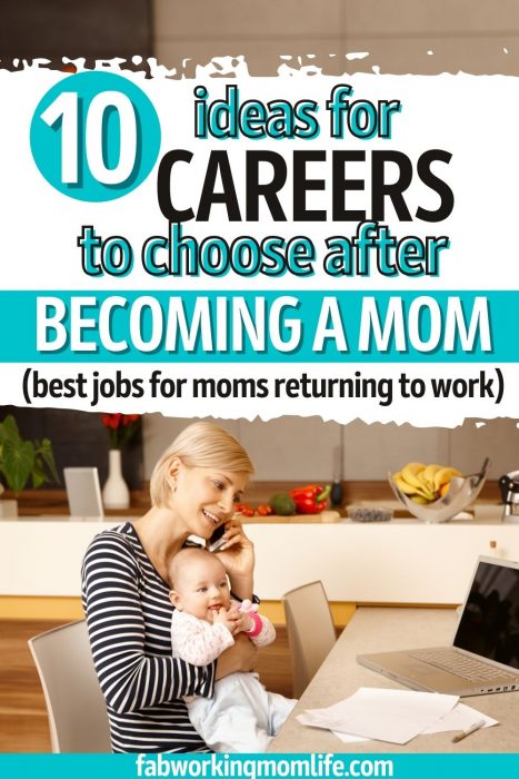 top 10 careers for moms - best jobs for moms returning to work